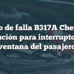 Código de falla B317A Chevrolet: Solución para interruptor de ventana del pasajero