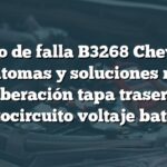 Código de falla B3268 Chevrolet: Síntomas y soluciones relé liberación tapa trasera cortocircuito voltaje batería