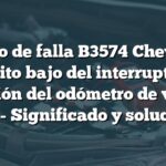 Código de falla B3574 Chevrolet: Circuito bajo del interruptor de selección del odómetro de viaje A o B - Significado y solución