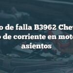 Código de falla B3962 Chevrolet: Exceso de corriente en motores de asientos