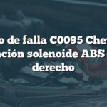 Código de falla C0095 Chevrolet: Malfunción solenoide ABS trasero derecho