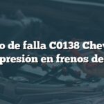 Código de falla C0138 Chevrolet: Baja presión en frenos de base