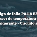 Código de falla P0118 BMW: Sensor de temperatura del refrigerante - Circuito alto