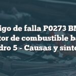 Código de falla P0273 BMW: Inyector de combustible bajo en cilindro 5 - Causas y síntomas