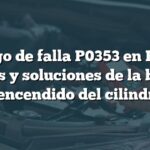 Código de falla P0353 en BMW: Causas y soluciones de la bobina de encendido del cilindro 3