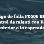 Código de falla P0506 BMW: Control de ralentí con RPM inferior a lo esperado