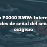 Código P0040 BMW: Intercambio de cables de señal del sensor de oxígeno