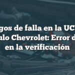 Códigos de falla en la UCE del vehículo Chevrolet: Error de VIN en la verificación