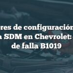 Errores de configuración del sistema SDM en Chevrolet: Código de falla B1019