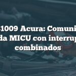 Falla B1009 Acura: Comunicación perdida MICU con interruptores combinados