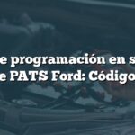 Falla de programación en sistema de llave PATS Ford: Código B10D7