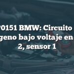 Falla P0151 BMW: Circuito sensor de oxígeno bajo voltaje en banco 2, sensor 1