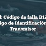 Ford: Código de falla B1218 - Código de Identificación del Transmisor