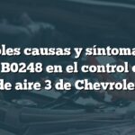 Posibles causas y síntomas del código B0248 en el control de flujo de aire 3 de Chevrolet