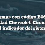 Problemas con código B0688 en seguridad Chevrolet: Circuito alto del indicador del sistema