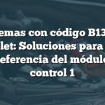 Problemas con código B1395 en Chevrolet: Soluciones para voltaje de referencia del módulo de control 1