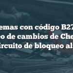 Problemas con código B2713 en bloqueo de cambios de Chevrolet: Circuito de bloqueo alto