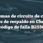 Problemas de circuito de control de luces de respaldo en Chevrolet: código de falla B2550