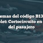 Problemas del código B1354 en Chevrolet: Cortocircuito en airbag del pasajero