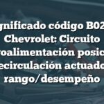 Significado código B0229 Chevrolet: Circuito retroalimentación posición recirculación actuador rango/desempeño