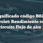 Significado código B0239 Chevrolet: Rendimiento control circuito flujo de aire 1