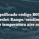 Significado código B0510 Chevrolet: Rango/rendimiento sensor temperatura aire salida 3