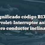 Significado código B1750 Chevrolet: Interruptor asiento trasero conductor inclinación