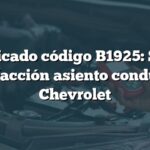 Significado código B1925: Sensor calefacción asiento conductor Chevrolet