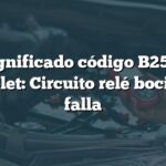 Significado código B2528 Chevrolet: Circuito relé bocina con falla