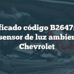 Significado código B2647: Falla en sensor de luz ambiental Chevrolet