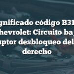 Significado código B3147 Chevrolet: Circuito bajo interruptor desbloqueo delantero derecho