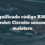 Significado código B3669 Chevrolet: Circuito sensor tapa maletero