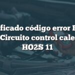 Significado código error P0030 BMW: Circuito control calentador HO2S 11