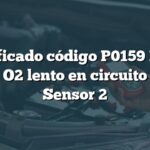 Significado código P0159 BMW: Sensor O2 lento en circuito Bank 2 Sensor 2