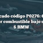 Significado código P0276: Circuito inyector combustible bajo cilindro 6 BMW