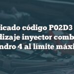 Significado código P02D3 BMW: Aprendizaje inyector combustible cilindro 4 al límite máximo