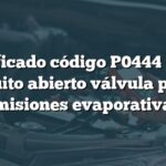 Significado código P0444 BMW: Circuito abierto válvula purga emisiones evaporativas