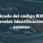 Significado del código B389A en Chevrolet: Identificación del entorno