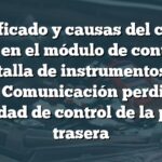 Significado y causas del código B1162 en el módulo de control de la pantalla de instrumentos de un Acura: Comunicación perdida con la unidad de control de la puerta trasera