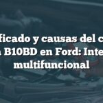 Significado y causas del código de falla B10BD en Ford: Interruptor multifuncional