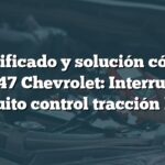 Significado y solución código B2747 Chevrolet: Interruptor circuito control tracción bajo