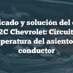 Significado y solución del código B242C Chevrolet: Circuito de temperatura del asiento del conductor