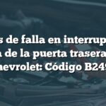 Signos de falla en interruptor del asa de la puerta trasera de Chevrolet: Código B2494