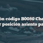 Solución código B0080 Chevrolet: Sensor posición asiento pasajero