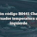 Solución código B0441 Chevrolet: Actuador temperatura aire izquierdo