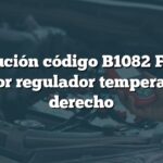 Solución código B1082 Ford: Motor regulador temperatura derecho