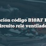 Solución código B10AF Ford: Circuito relé ventilador