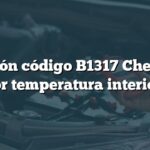 Solución código B1317 Chevrolet: Sensor temperatura interior aire