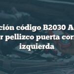 Solución código B2030 Acura: Sensor pellizco puerta corrediza izquierda