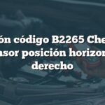 Solución código B2265 Chevrolet: Sensor posición horizontal derecho